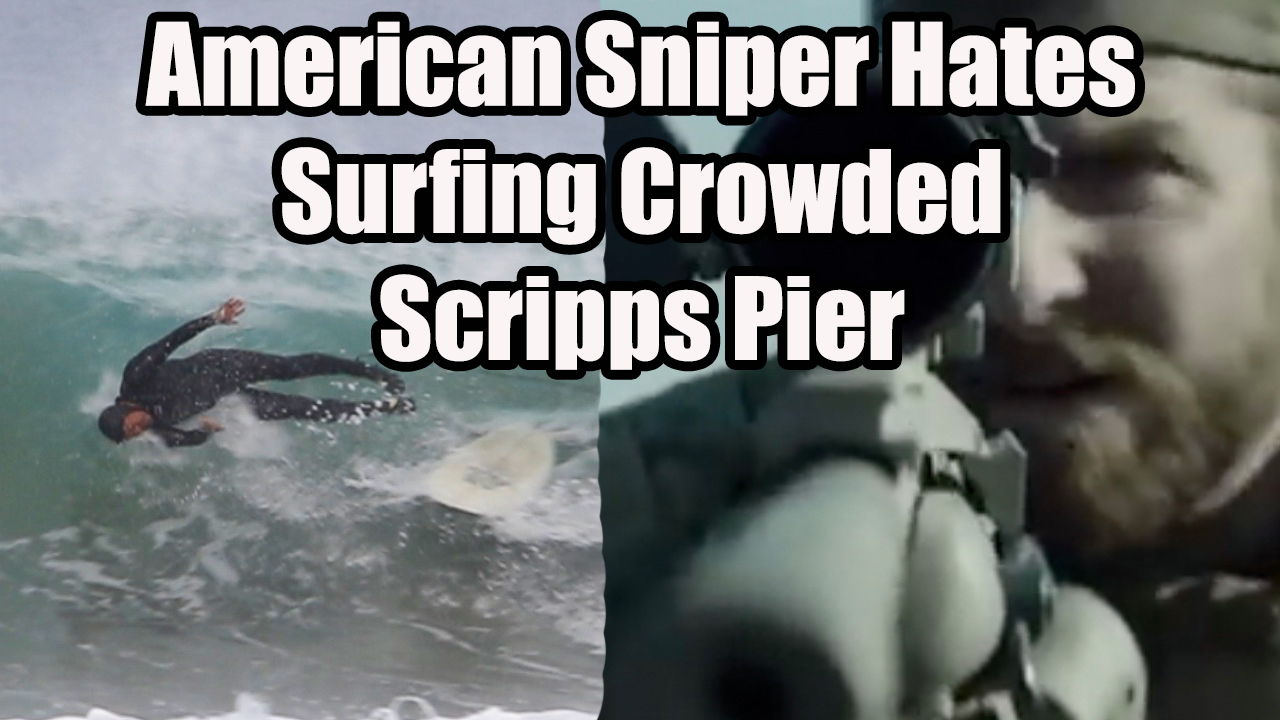 the american sniper hates surfing crowded waves at scripps pier in san diego